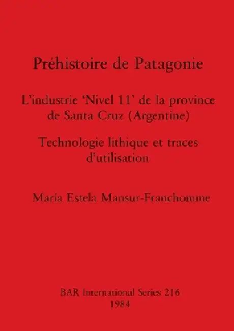 Buy Préhistoire de Patagonie (English, María Estela Mansur-Franchomme) — BookShops.in