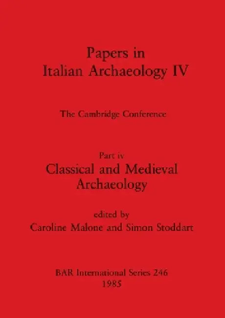 Buy Papers in Italian Archaeology IV (English, Caroline Malone | Simon Stoddart) — BookShops.in
