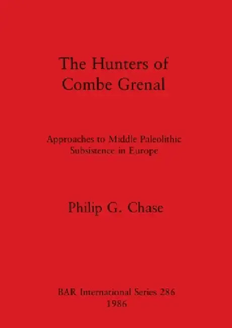 Buy The Hunters of Combe Grenal (English, Philip G. Chase) β BookShops.in