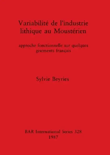 Buy Variabilité de l'Industrie lithique au Moustérien (English, Sylvie Beyries) — BookShops.in
