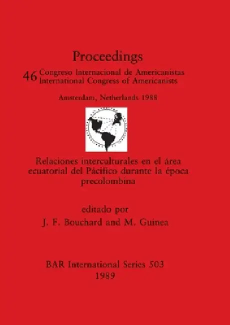 Buy Relaciones interculturales en el área ecuatorial del Pácifico durante la época precolombina | by J. F. Bouchard | M. Guinea | British Archaeological Reports Oxford Ltd | by J. F. Bouchard | M. Guinea | British Archaeological Reports Oxford Ltd | by J. F. Bouchard | M. Guinea | British Archaeological Reports Oxford Ltd | by J. F. Bouchard | M. Guinea | British Archaeological Reports Oxford Ltd | by J. F. Bouchard | M. Guinea | British Archaeological Reports Oxford Ltd | by J. F. Bouchard | M. Gui — BookShops.in