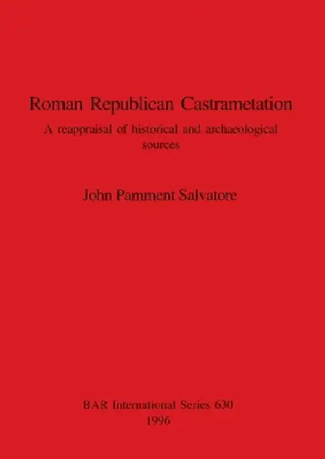 Buy Roman Republican Castrametation (English, John Pamment Salvatore) — BookShops.in