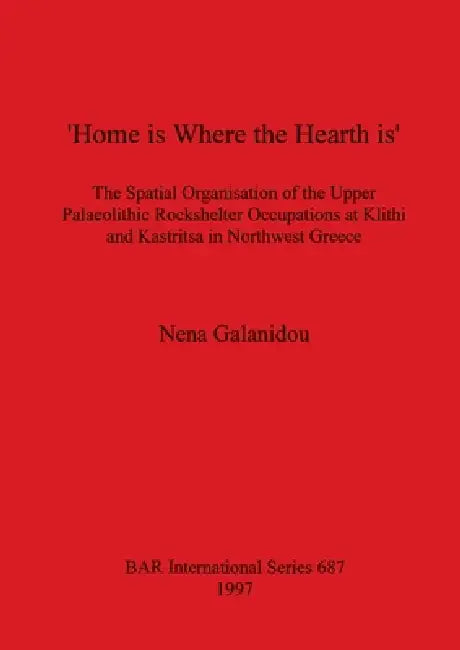 Buy 'Home is Where the Hearth is' (English, Nena Galanidou) — BookShops.in