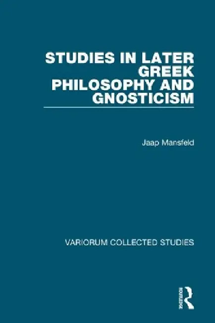 Studies in Later Greek Philosophy and Gnosticism (Variorum Collected Studies) view 2