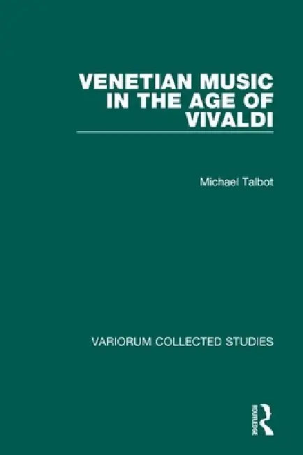 Buy Venetian Music in the Age of Vivaldi (English, Talbot Michael) — BookShops.in