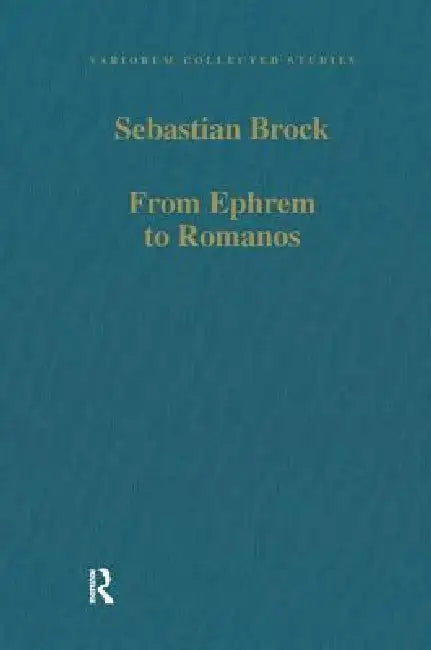 Buy From Ephrem to Romanos | by Sebastian Brock | Routledge | by Sebastian Brock | Routledge | by Sebastian Brock | Routledge | by Sebastian Brock | Routledge | by Sebastian Brock | Routledge | by Sebastian Brock | Routledge | by Sebastian Brock | Routledge | by Sebastian Brock | Routledge | by Sebastian Brock | Routledge | by Sebastian Brock | Routledge | by Sebastian Brock | Routledge | by Sebastian Brock | Routledge | by Sebastian Brock | Routledge | by Sebastian Brock | Routledge | by Sebastian — BookShops.in