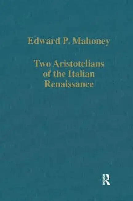 Buy Two Aristotelians of the Italian Renaissance | by Mahoney Edward P. | Routledge | by Mahoney Edward P. | Routledge | by Mahoney Edward P. | Routledge | by Mahoney Edward P. | Routledge | by Mahoney Edward P. | Routledge | by Mahoney Edward P. | Routledge | by Mahoney Edward P. | Routledge | by Mahoney Edward P. | Routledge | by Mahoney Edward P. | Routledge | by Mahoney Edward P. | Routledge | by Mahoney Edward P. | Routledge | by Mahoney Edward P. | Routledge | by Mahoney Edward P. | Routledge — BookShops.in