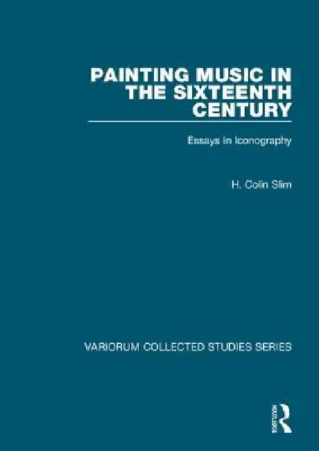 Buy Painting Music in the Sixteenth Century (English, H. Colin Slim) — BookShops.in