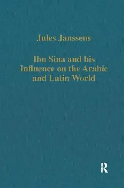 Buy Ibn Sina and His Influence on the Arabic and Latin World | by Jules Janssens | Routledge | by Jules Janssens | Routledge | by Jules Janssens | Routledge | by Jules Janssens | Routledge | by Jules Janssens | Routledge | by Jules Janssens | Routledge | by Jules Janssens | Routledge | by Jules Janssens | Routledge | by Jules Janssens | Routledge | by Jules Janssens | Routledge | by Jules Janssens | Routledge | by Jules Janssens | Routledge | by Jules Janssens | Routledge | by Jules Janssens | Routl — BookShops.in