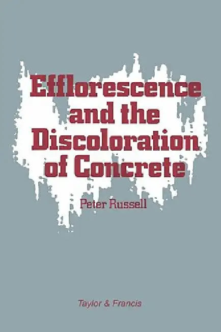 Buy Efflorescence and the Discoloration of Concrete (English, P. Russell) — BookShops.in