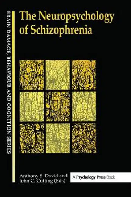 Buy The Neuropsychology Of Schizophrenia | by John P. Cutting | Anthony David | Psychology Press | by John P. Cutting | Anthony David | Psychology Press | by John P. Cutting | Anthony David | Psychology Press | by John P. Cutting | Anthony David | Psychology Press | by John P. Cutting | Anthony David | Psychology Press | by John P. Cutting | Anthony David | Psychology Press | by John P. Cutting | Anthony David | Psychology Press | by John P. Cutting | Anthony David | Psychology Press | by John P. Cu — BookShops.in