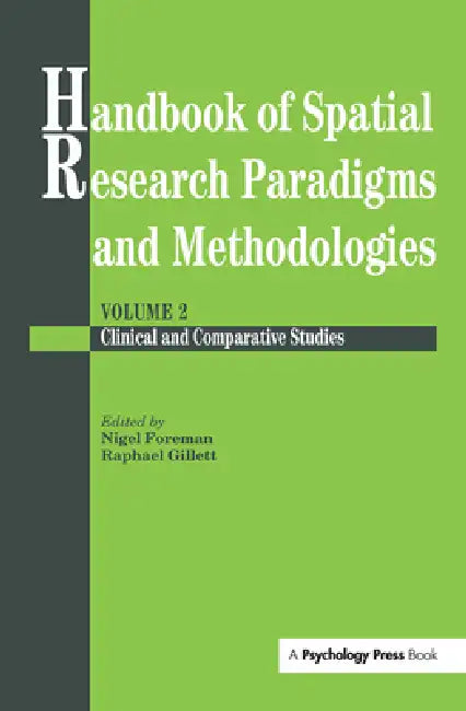 Buy Handbook of Spatial Research Paradigms and Methodologies | by Nigel Foreman | Raphael Gillett | Psychology Press | by Nigel Foreman | Raphael Gillett | Psychology Press | by Nigel Foreman | Raphael Gillett | Psychology Press | by Nigel Foreman | Raphael Gillett | Psychology Press | by Nigel Foreman | Raphael Gillett | Psychology Press | by Nigel Foreman | Raphael Gillett | Psychology Press | by Nigel Foreman | Raphael Gillett | Psychology Press | by Nigel Foreman | Raphael Gillett | Psychology P — BookShops.in