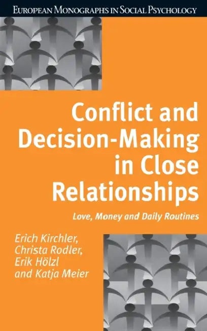 Buy Conflict and Decision Making in Close Relationships | by Erich Kirchler | Christa Rodler | Psychology Press | by Erich Kirchler | Christa Rodler | Psychology Press | by Erich Kirchler | Christa Rodler | Psychology Press | by Erich Kirchler | Christa Rodler | Psychology Press | by Erich Kirchler | Christa Rodler | Psychology Press | by Erich Kirchler | Christa Rodler | Psychology Press | by Erich Kirchler | Christa Rodler | Psychology Press | by Erich Kirchler | Christa Rodler | Psychology Press — BookShops.in