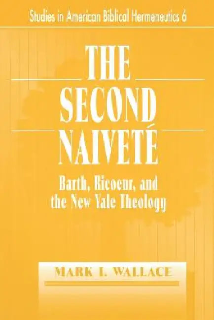 Buy The Second Naivete (English, Mark I. Wallace) — BookShops.in