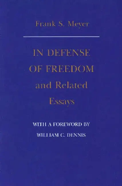 Buy In Defense of Freedom and Related Essays | by Frank S. Meyer | Liberty Fund | by Frank S. Meyer | Liberty Fund | by Frank S. Meyer | Liberty Fund | by Frank S. Meyer | Liberty Fund | by Frank S. Meyer | Liberty Fund | by Frank S. Meyer | Liberty Fund | by Frank S. Meyer | Liberty Fund | by Frank S. Meyer | Liberty Fund | by Frank S. Meyer | Liberty Fund | by Frank S. Meyer | Liberty Fund | by Frank S. Meyer | Liberty Fund | by Frank S. Meyer | Liberty Fund | by Frank S. Meyer | Liberty Fund | by — BookShops.in