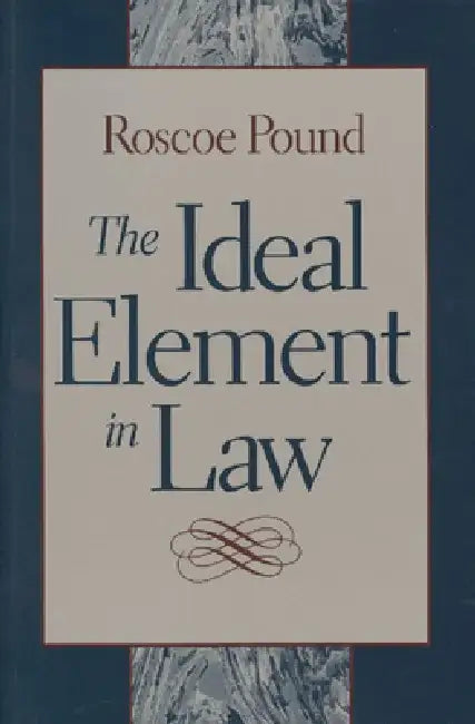 Buy The Ideal Element in Law (English, Roscoe Pound) — BookShops.in