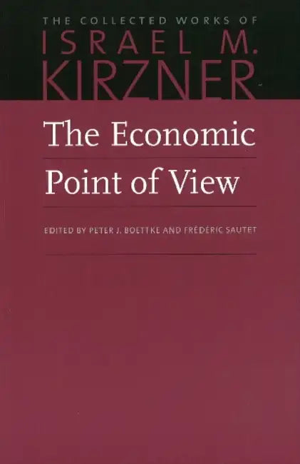 Buy The Economic Point of View (English, Israel M. Kirzner | Peter J. Boettke) — BookShops.in