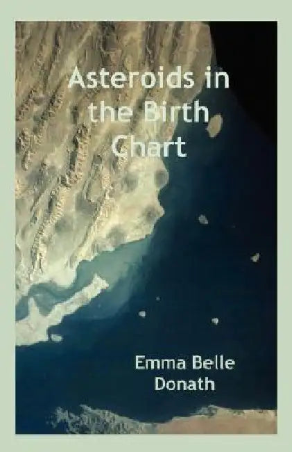 Buy Asteroids in the Birth Chart | by Emma Belle Donath | American Federation of Astrologers | by Emma Belle Donath | American Federation of Astrologers | by Emma Belle Donath | American Federation of Astrologers | by Emma Belle Donath | American Federation of Astrologers | by Emma Belle Donath | American Federation of Astrologers | by Emma Belle Donath | American Federation of Astrologers | by Emma Belle Donath | American Federation of Astrologers | by Emma Belle Donath | American Federation of Ast — BookShops.in