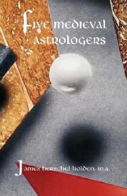 Buy Five Medieval Astrologers (English, James H. Holden) — BookShops.in