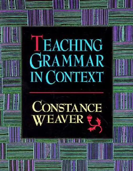 Buy Teaching Grammar in Context (English, Constance Weaver) — BookShops.in