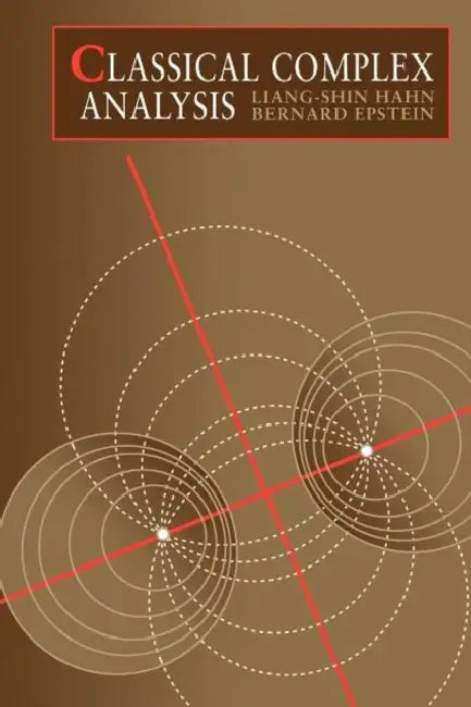 Buy Classical Complex Analysis | by Liang-Shin Hahn | Bernard Epstein | Jones & Bartlett Publishers | by Liang-Shin Hahn | Bernard Epstein | Jones & Bartlett Publishers | by Liang-Shin Hahn | Bernard Epstein | Jones & Bartlett Publishers | by Liang-Shin Hahn | Bernard Epstein | Jones & Bartlett Publishers | by Liang-Shin Hahn | Bernard Epstein | Jones & Bartlett Publishers | by Liang-Shin Hahn | Bernard Epstein | Jones & Bartlett Publishers | by Liang-Shin Hahn | Bernard Epst — BookShops.in