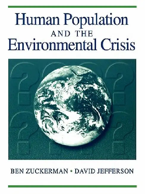 Buy Human Population and the Environmental Crisis (English, Ben Zuckerman | Jefferson) — BookShops.in