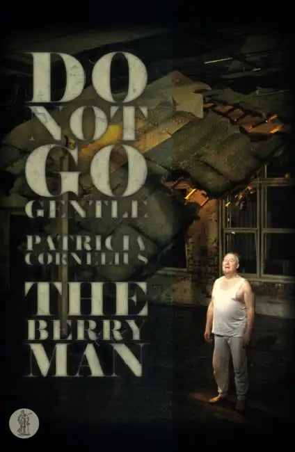 Buy Do Not Go Gentle... and The Berry Man (English, Patricia Cornelius) — BookShops.in
