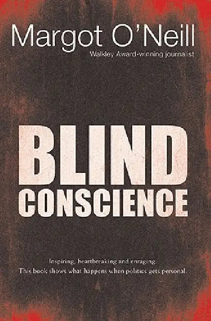Buy Blind Conscience (English, Margot O'Neill) — BookShops.in