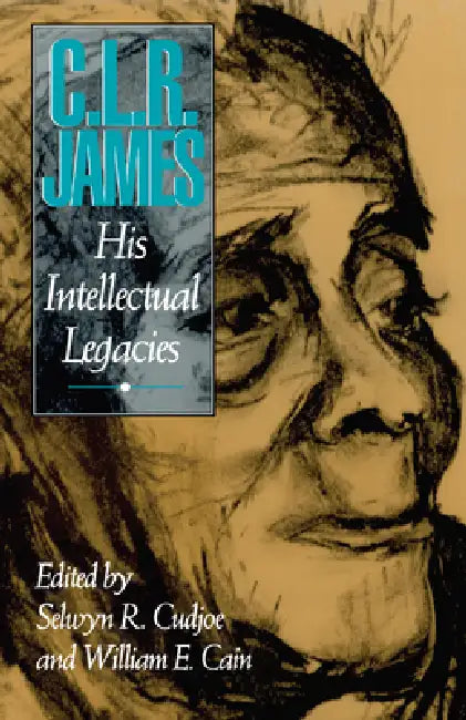 Buy C.L.R. James (English, Selwyn Reginald Cudjoe | William E. Cain) — BookShops.in