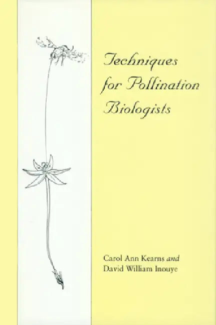 Buy Techniques for Pollination Biologists | by Carol A. Kearns | University Press of Colorado | by Carol A. Kearns | University Press of Colorado | by Carol A. Kearns | University Press of Colorado | by Carol A. Kearns | University Press of Colorado | by Carol A. Kearns | University Press of Colorado | by Carol A. Kearns | University Press of Colorado | by Carol A. Kearns | University Press of Colorado | by Carol A. Kearns | University Press of Colorado | by Carol A. Kearns | University Press of Col β BookShops.in