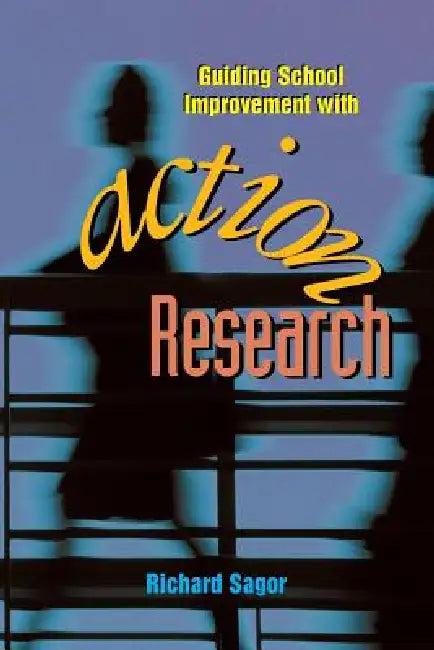 Buy Guiding School Improvement with Action Research (English, Richard Sagor) — BookShops.in