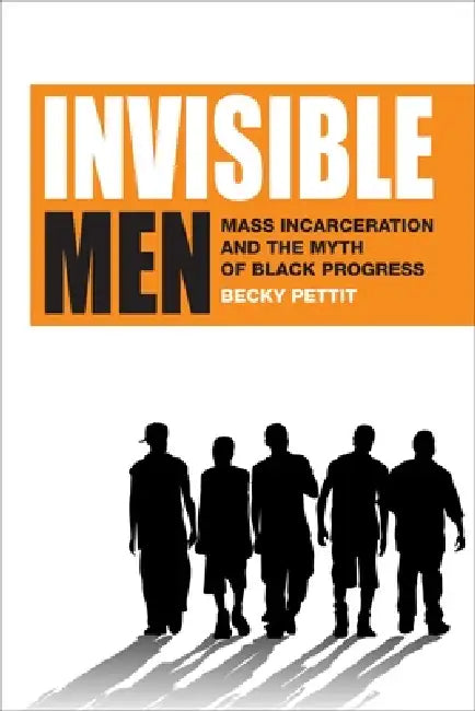 Buy Invisible Men (English, Becky Pettit) — BookShops.in