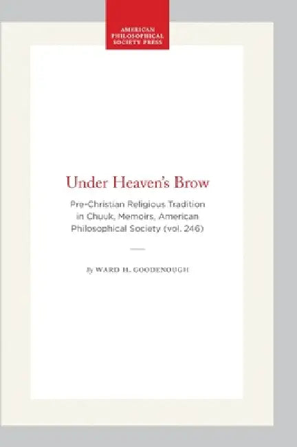 Buy Under Heaven's Brow (English, Ward H. Goodenough) — BookShops.in