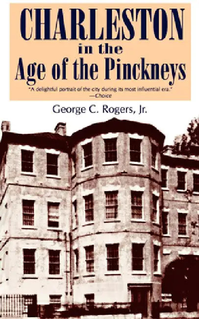 Buy Charleston in the Age of the Pinckneys | by George C. Rogers | University of South Carolina Press | by George C. Rogers | University of South Carolina Press | by George C. Rogers | University of South Carolina Press | by George C. Rogers | University of South Carolina Press | by George C. Rogers | University of South Carolina Press | by George C. Rogers | University of South Carolina Press | by George C. Rogers | University of South Carolina Press | by George C. Rogers | University of South Caro — BookShops.in