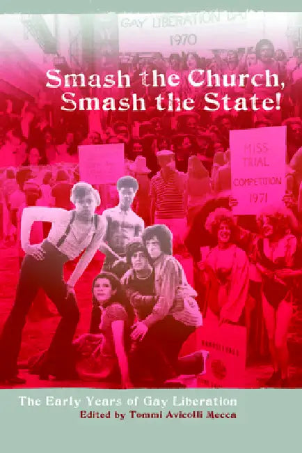 Buy Smash the Church, Smash the State! (English, Tommi Avicolli Mecca) — BookShops.in
