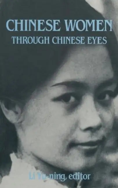 Buy Chinese Women Through Chinese Eyes (English, Li Yu-Ning) — BookShops.in