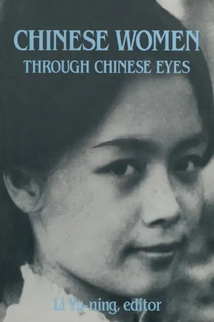 Buy Chinese Women Through Chinese Eyes (English, Li Yu-Ning) — BookShops.in