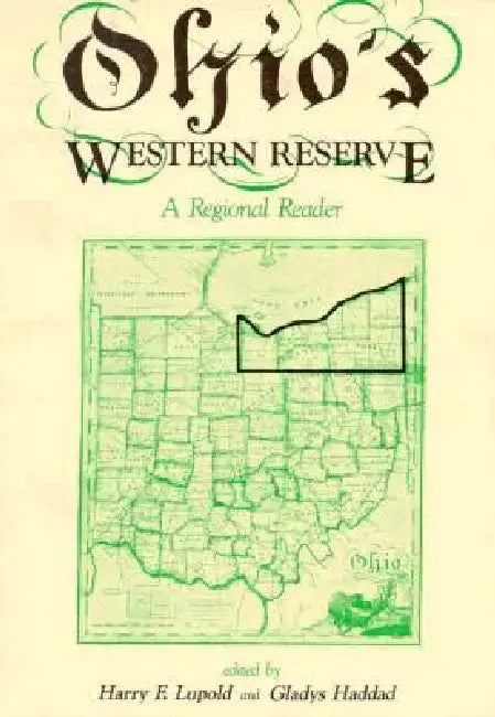 Buy Ohio's Western Reserve | by Lupold | Gladys Haddad | Kent State University Press | by Lupold | Gladys Haddad | Kent State University Press | by Lupold | Gladys Haddad | Kent State University Press | by Lupold | Gladys Haddad | Kent State University Press | by Lupold | Gladys Haddad | Kent State University Press | by Lupold | Gladys Haddad | Kent State University Press | by Lupold | Gladys Haddad | Kent State University Press | by Lupold | Gladys Haddad | Kent State University Press | by Lupold | — BookShops.in