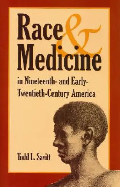 Buy Race and Medicine in Nineteenth-And Early-Twentieth-Century America | by Savitt | Kent State University Press | by Savitt | Kent State University Press | by Savitt | Kent State University Press | by Savitt | Kent State University Press | by Savitt | Kent State University Press | by Savitt | Kent State University Press | by Savitt | Kent State University Press | by Savitt | Kent State University Press | by Savitt | Kent State University Press | by Savitt | Kent State University Press | by Savitt — BookShops.in