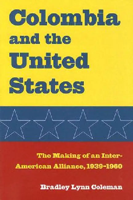 Buy Colombia and the United States (English, Coleman) — BookShops.in