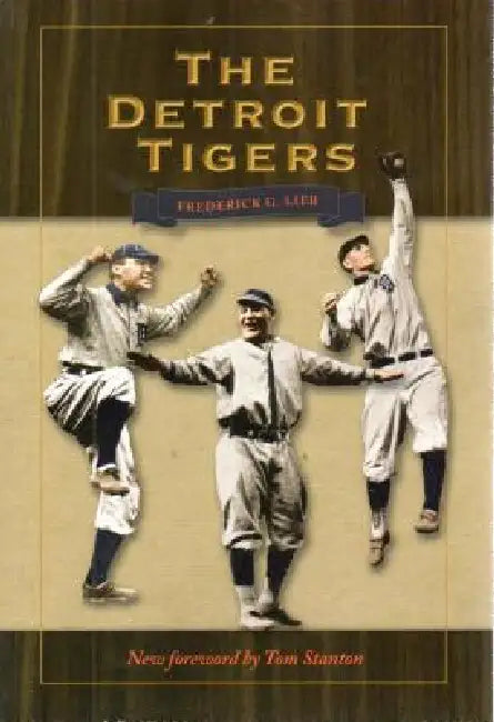 Buy The Detroit Tigers | by Lieb | Tom Stanton | Kent State University Press | by Lieb | Tom Stanton | Kent State University Press | by Lieb | Tom Stanton | Kent State University Press | by Lieb | Tom Stanton | Kent State University Press | by Lieb | Tom Stanton | Kent State University Press | by Lieb | Tom Stanton | Kent State University Press | by Lieb | Tom Stanton | Kent State University Press | by Lieb | Tom Stanton | Kent State University Press | by Lieb | Tom Stanton | Kent State University P — BookShops.in