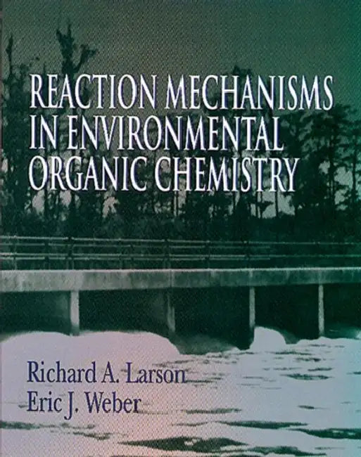 Buy Reaction Mechanisms in Environmental Organic Chemistry | by Richarda. Larson | CRC Press | by Richarda. Larson | CRC Press | by Richarda. Larson | CRC Press | by Richarda. Larson | CRC Press | by Richarda. Larson | CRC Press | by Richarda. Larson | CRC Press | by Richarda. Larson | CRC Press | by Richarda. Larson | CRC Press | by Richarda. Larson | CRC Press | by Richarda. Larson | CRC Press | by Richarda. Larson | CRC Press | by Richarda. Larson | CRC Press | by Richarda. Larson | CRC Press | b — BookShops.in