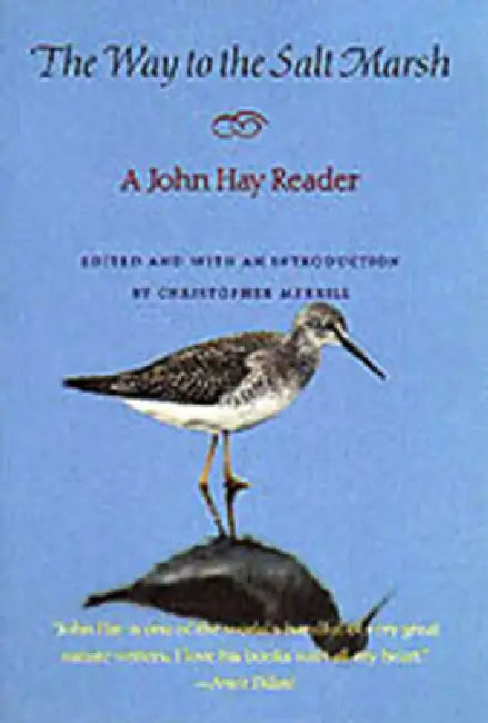 Buy The Way to the Salt Marsh (English, John Hay | Christopher Merrill | Christopher Merrill) — BookShops.in