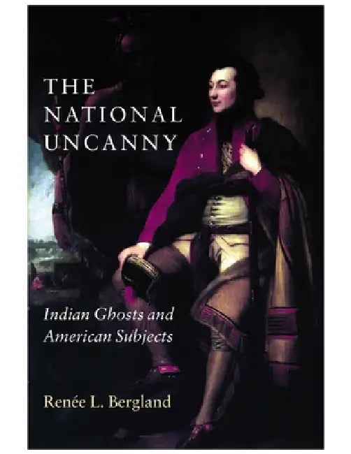 Buy The National Uncanny | by Renée L. Bergland | University Press of New England | by Renée L. Bergland | University Press of New England | by Renée L. Bergland | University Press of New England | by Renée L. Bergland | University Press of New England | by Renée L. Bergland | University Press of New England | by Renée L. Bergland | University Press of New England | by Renée L. Bergland | University Press of New England | by Renée L. Bergland | University Press of New England | by Renée L. Bergland — BookShops.in