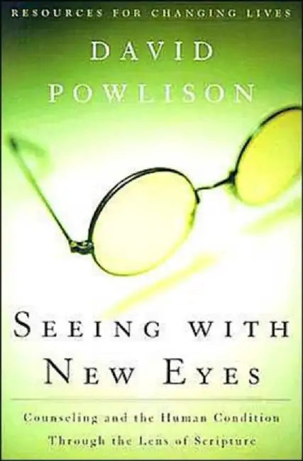 Buy Seeing with New Eyes (English, David Powlison) — BookShops.in