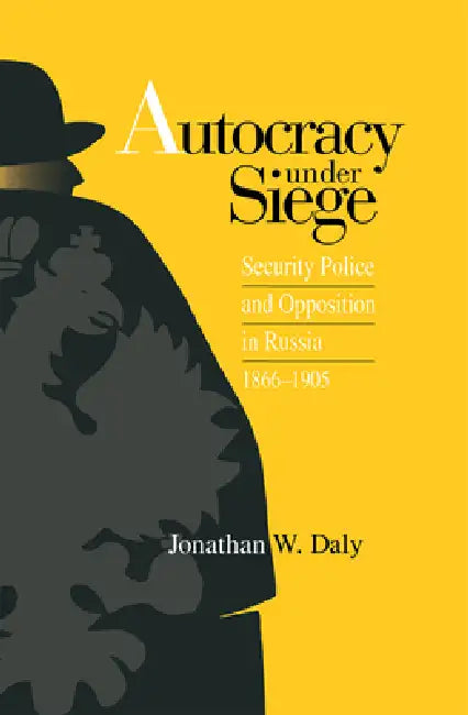 Buy Autocracy under Siege (English, Jonathan Daly) โ BookShops.in