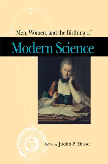 Buy Men, Women, and the Birthing of Modern Science | by Judith Zinsser | Northern Illinois University Press | by Judith Zinsser | Northern Illinois University Press | by Judith Zinsser | Northern Illinois University Press | by Judith Zinsser | Northern Illinois University Press | by Judith Zinsser | Northern Illinois University Press | by Judith Zinsser | Northern Illinois University Press | by Judith Zinsser | Northern Illinois University Press | by Judith Zinsser | Northern Illinois University Pre — BookShops.in