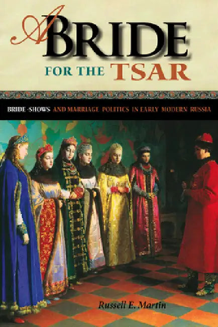Buy A Bride for the Tsar (English, Russell E. Martin) — BookShops.in