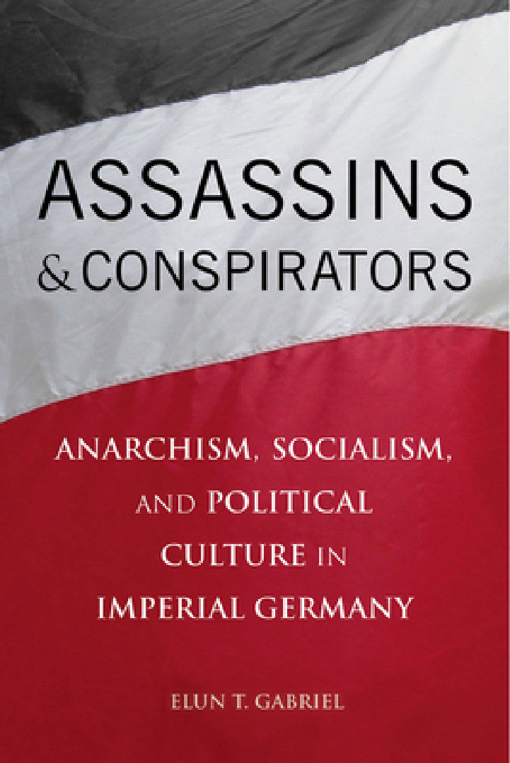 Buy Assassins and Conspirators | by Elun Gabriel | Northern Illinois University Press | by Elun Gabriel | Northern Illinois University Press | by Elun Gabriel | Northern Illinois University Press | by Elun Gabriel | Northern Illinois University Press | by Elun Gabriel | Northern Illinois University Press | by Elun Gabriel | Northern Illinois University Press | by Elun Gabriel | Northern Illinois University Press | by Elun Gabriel | Northern Illinois University Press | by Elun Gabriel | Northern Illi — BookShops.in