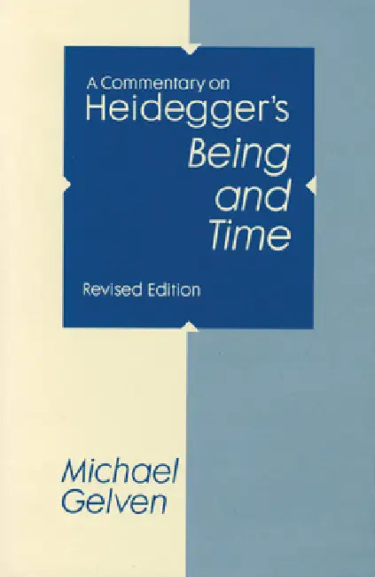 Buy A Commentary On Heidegger's Being and Time (English, Michael Gelven) — BookShops.in